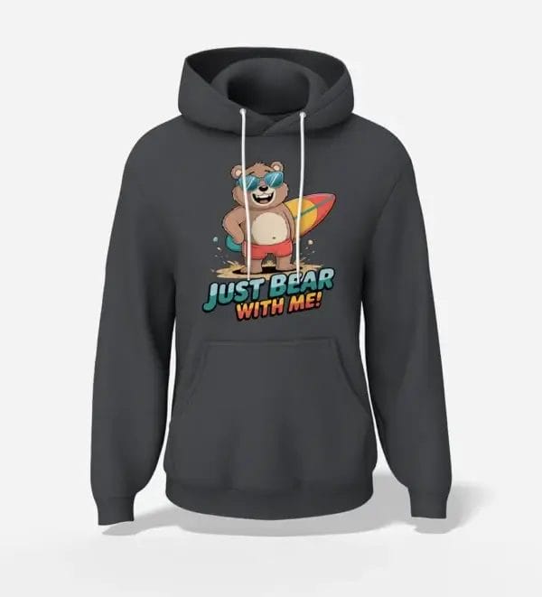 Unisex Hoodie Just Bear with Me - Charcoal Grey