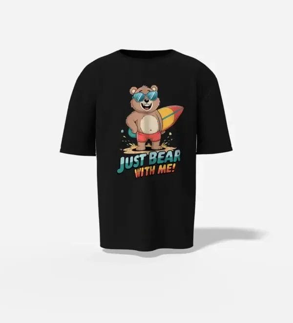 oversized just bear with me black t-shirt