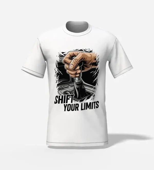 Shift your limits unisex t shirt white