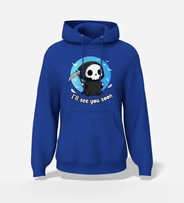 I'll See You Soon Cute Grim Reaper Hoodie Royal Blue